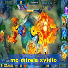 mc mirela xvidio